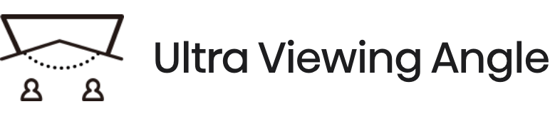 Ultra Viewing Angle